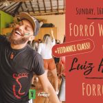 Forró Workshops (+Fitdance Class!) with Luiz Henrique do Carmo & Forró Party